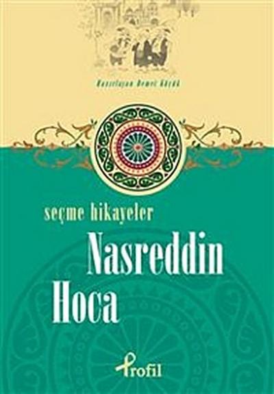 Nasreddin Hoca - Seçme Hikâyeler