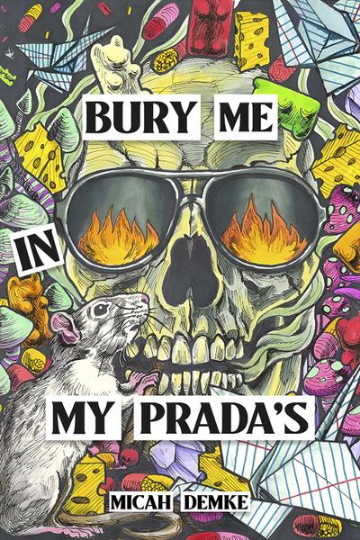 Bury Me In My Prada’s