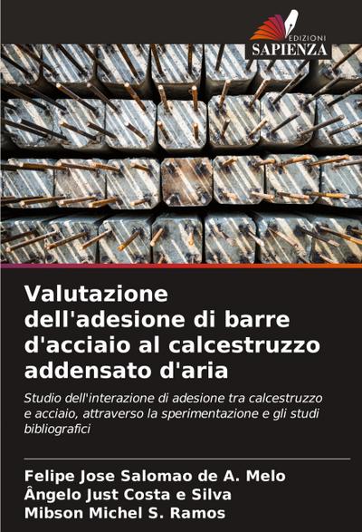 Valutazione dell’adesione di barre d’acciaio al calcestruzzo addensato d’aria