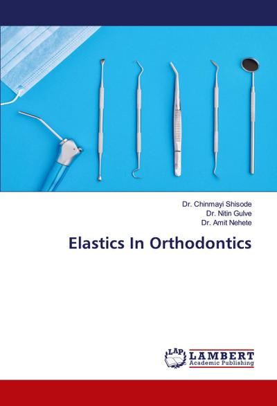 Elastics In Orthodontics