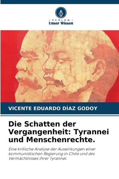 Die Schatten der Vergangenheit: Tyrannei und Menschenrechte.