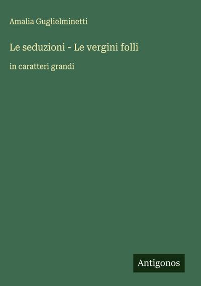 Le seduzioni - Le vergini folli