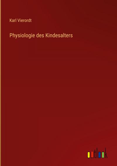 Physiologie des Kindesalters