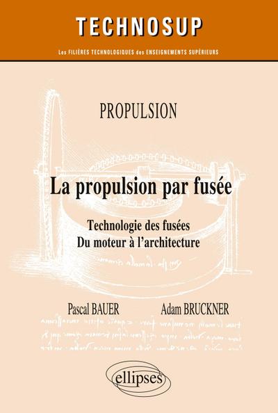 Propulsion - La propulsion par fusée