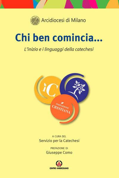 Chi ben comincia... L’inizio e i linguaggi della catechesi