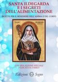 Santa Ildegarda e i segreti dell’alimentazione
