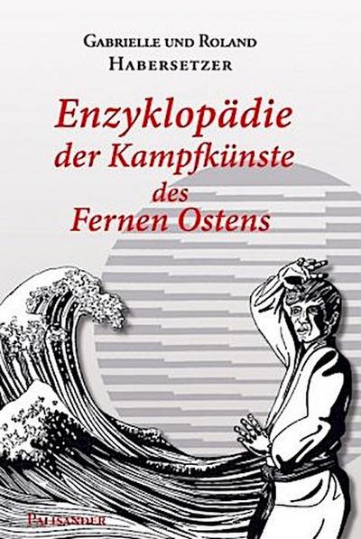 Enzyklopädie der Kampfkünste des Fernen Ostens