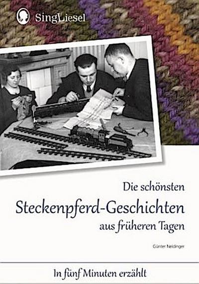 Die schönsten Steckenpferd-Geschichten aus früherern Tagen für Menschen mit Demenz