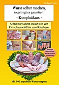 Wurst selber machen, so gelingt es garantiert!