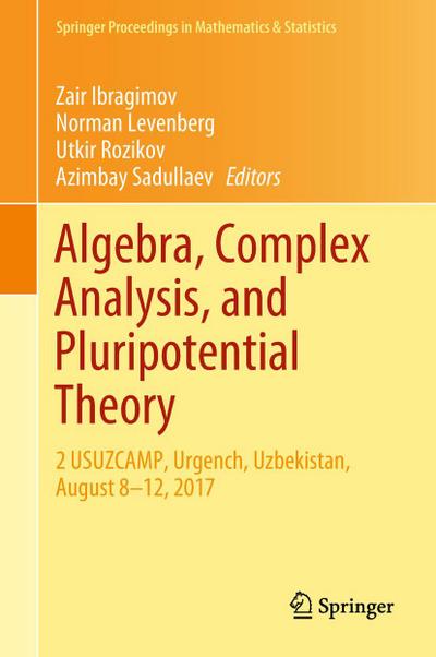 Algebra, Complex Analysis, and Pluripotential Theory