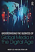 Understanding the Business of Global Media in the Digital Age