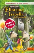 Eliot und Isabella im Finsterwald von Ingo Siegner | Buch