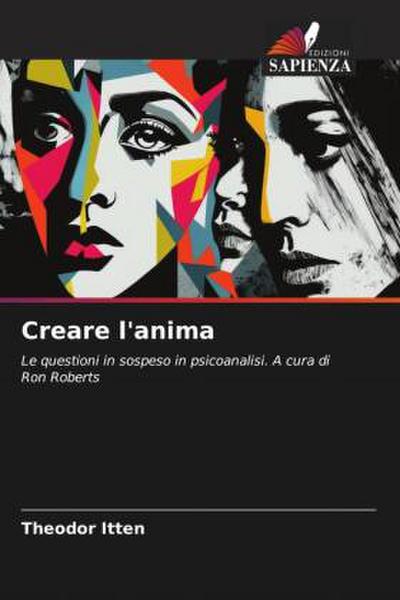 Creare l’anima