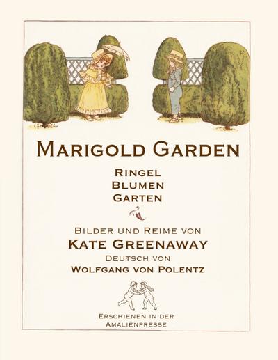 Marigold Garden / RingelBlumenGarten