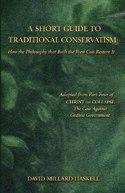 A Short Guide to Traditional Conservatism