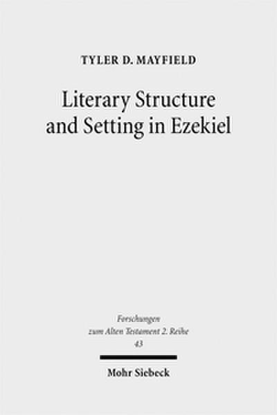 Literary Structure and Setting in Ezekiel