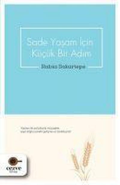 Sade Yasam Icin Kücük Bir Adim