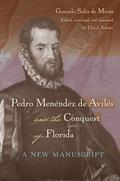 Pedro Menéndez de Avilés and the Conquest of Florida