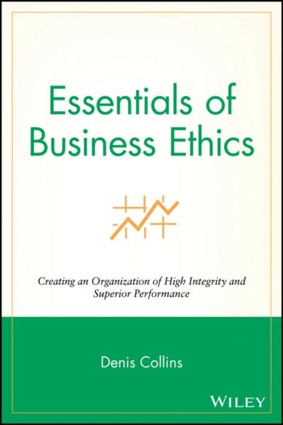 Essentials of Business Ethics