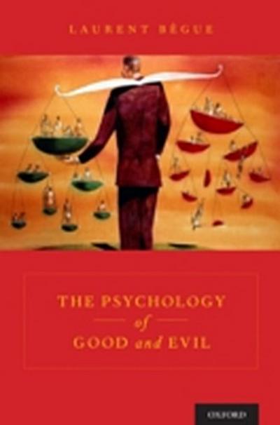 Psychology of Good and Evil