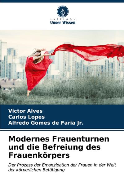 Modernes Frauenturnen und die Befreiung des Frauenkörpers