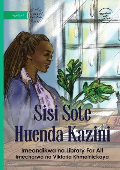 We All Go to Work - Sisi Sote Huenda Kazini