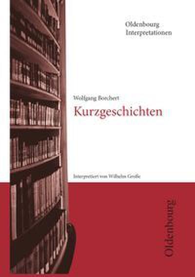 Wolfgang Borchert: Kurzgeschichten
