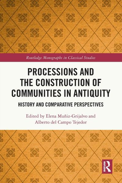 Processions and the Construction of Communities in Antiquity
