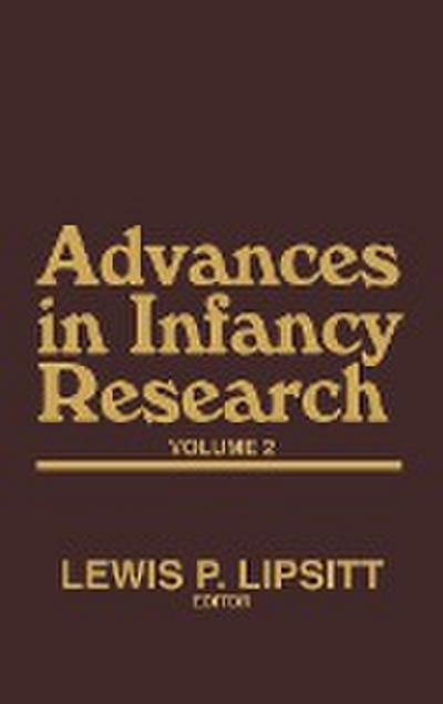 Advances in Infancy Research, Volume 2 - Harlene Hayne
