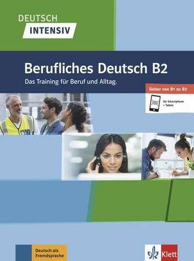 Deutsch intensiv Berufliches Deutsch B1/B2. Buch + online