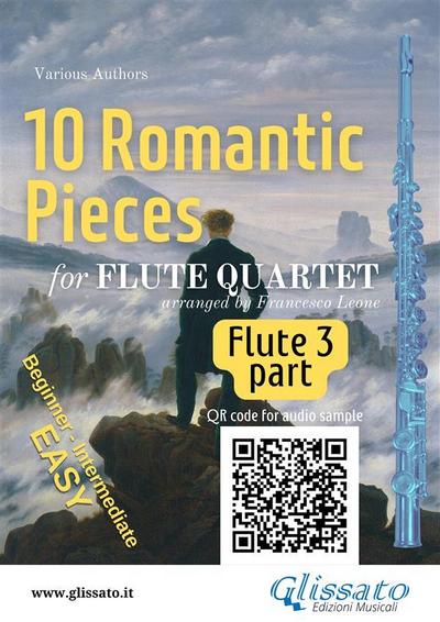 Flute 3 part of "10 Romantic Pieces" for Flute Quartet