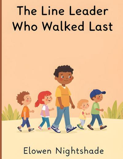 The Line Leader Who Walked Last