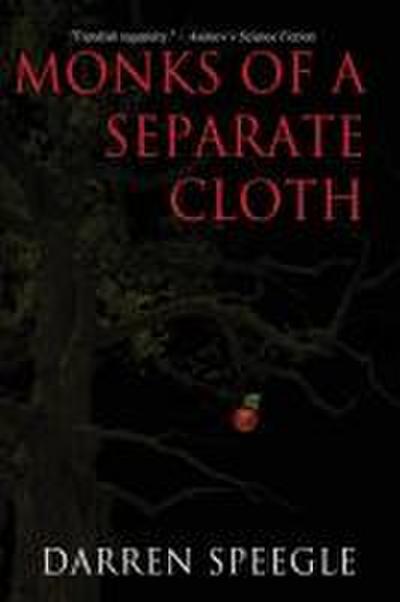 Monks of a Separate Cloth