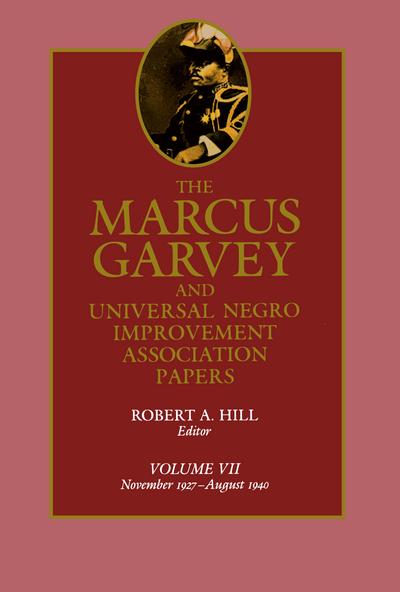 The Marcus Garvey and Universal Negro Improvement Association Papers, Vol. VII