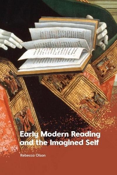 Early Modern Reading and the Imagined Self