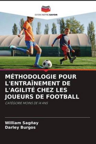 MÉTHODOLOGIE POUR L’ENTRAÎNEMENT DE L’AGILITÉ CHEZ LES JOUEURS DE FOOTBALL