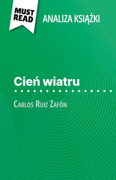 Cie¿ wiatru ksi¿¿ka Carlos Ruiz Zafón (Analiza ksi¿¿ki)