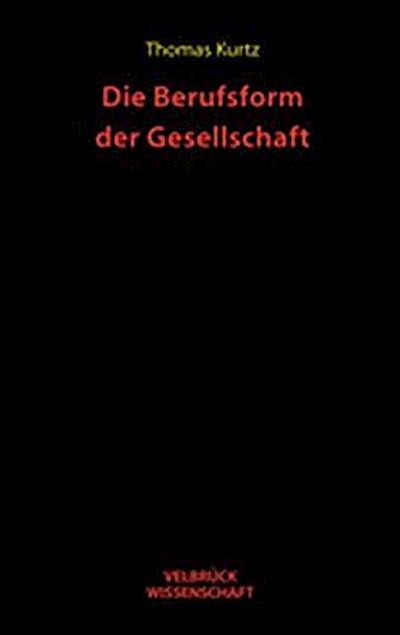 Die Berufsform der Gesellschaft