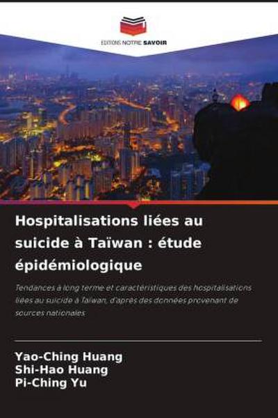 Hospitalisations liées au suicide à Taïwan : étude épidémiologique