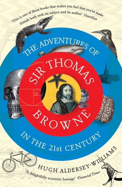 Adventures of Sir Thomas Browne in the 21st Century