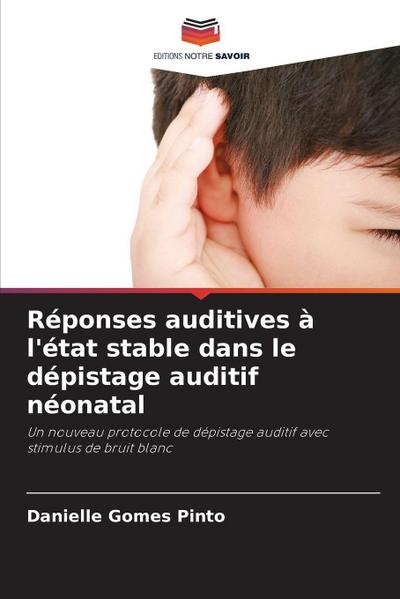 Réponses auditives à l’état stable dans le dépistage auditif néonatal