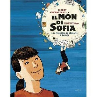El Mundo de Sofía (La Novela Gráfica) 1. La Filosofía Desde Sócrates a Galileo / Sophie’s World