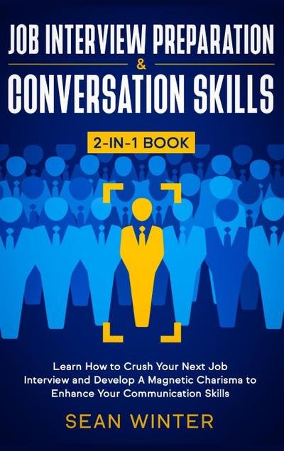 Job Interview Preparation and Conversation Skills 2-in-1 Book