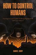 How to Control Humans