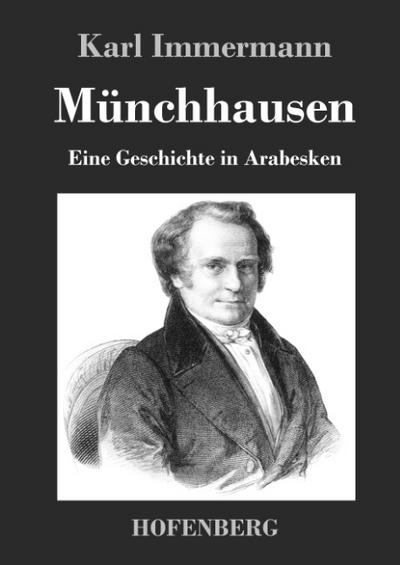 Münchhausen - Karl Immermann
