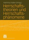 Herrschaftstheorien und Herrschaftsphänomene