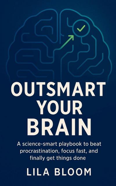 Outsmart Your Brain