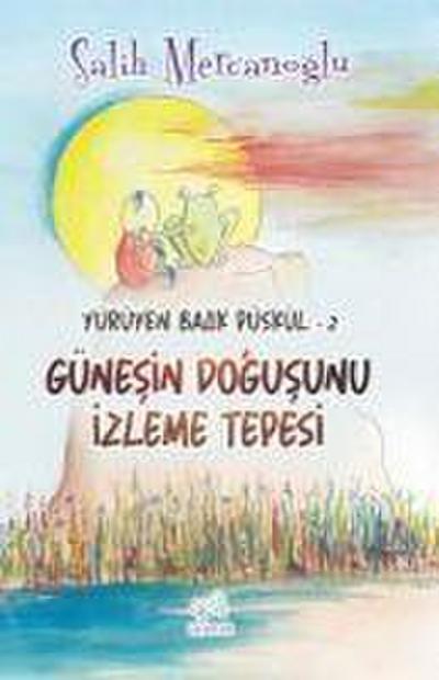 Günesin Dogusunu Izleme Tepesi