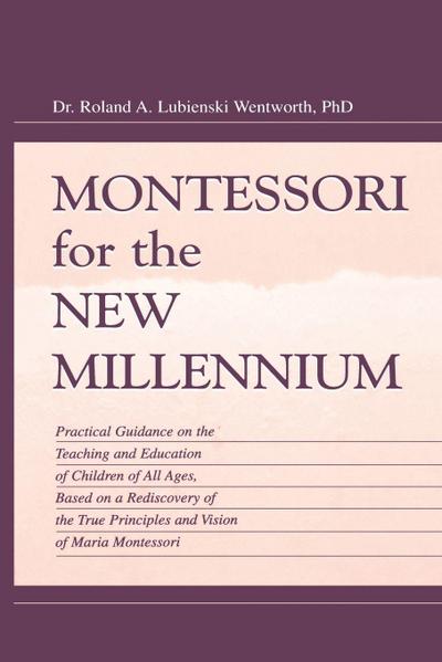 Montessori for the New Millennium