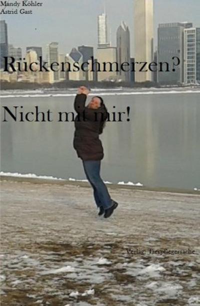 Rückenschmerzen, nicht mit mir